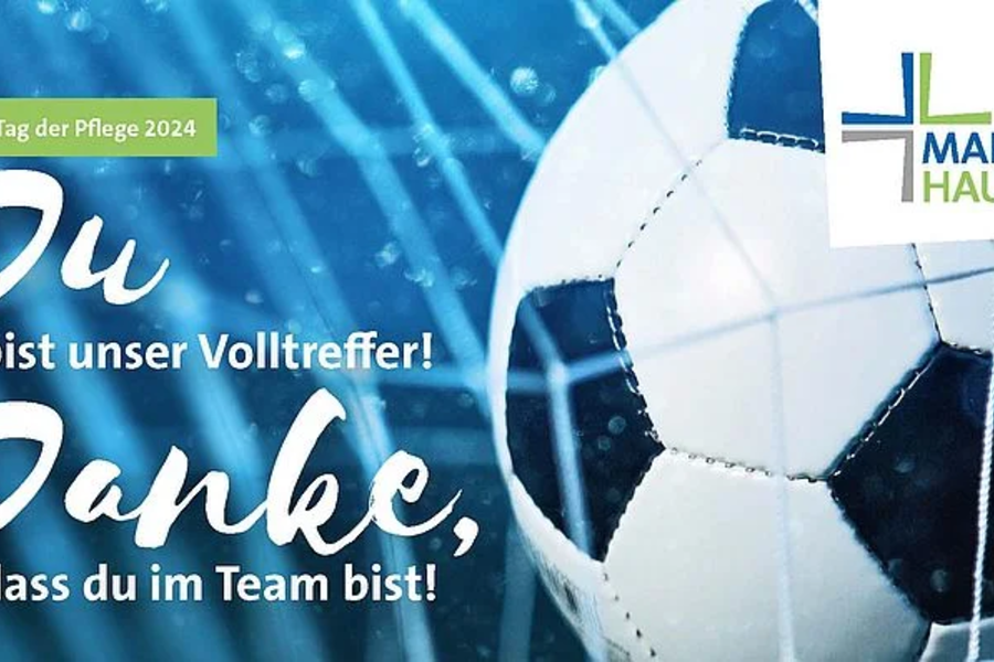 Fußball im Netz mit Text 'Tag der Pflege 2024 Du bist unser Volltreffer! Danke, dass du im Team bist!' und Marienhaus Logo