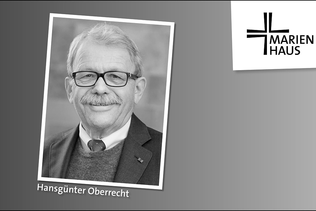 Porträt von Hansgünter Oberrecht mit grauen Haaren, Hemd, Pullover und Sakko, darunter der Name 'Hansgünter Oberrecht'. Rechts oben das Logo von Marien Haus mit Kreuz und Schriftzug.