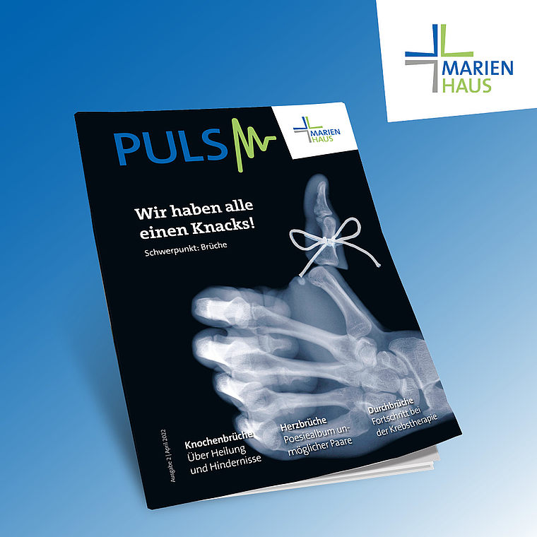 Titelblatt der Zeitschrift 'PULS' mit Röntgenbild einer Hand, Thema Knochenbrüche, Logo Marienhaus